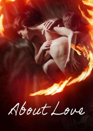 About Love (2017) Unrated Russian