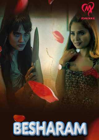 Besharam S01 (2025) MakhanApp E01T04 Hot Web Series