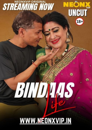 Bindaas Life (2025) Uncut NeonX Original Short Films