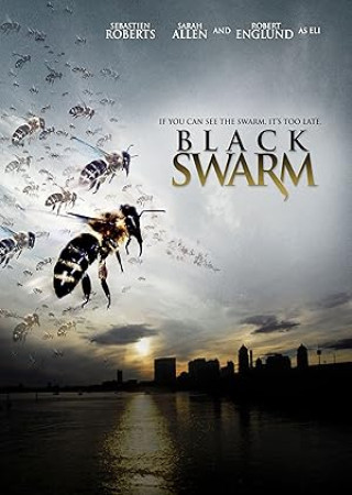 Black Swarm (2007) Hindi Dubbed Movie