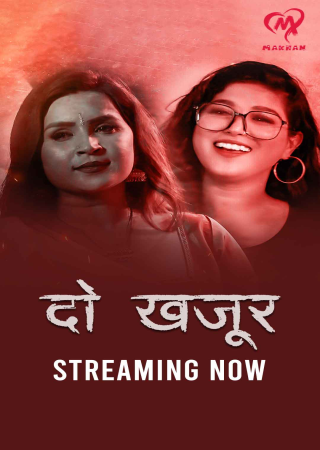 Do Khajur (2025) Makhan App Season 01 E01T04 Hot Web Series