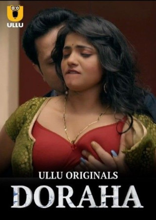 Doraha (2024) (Season 1 Complete) Hindi ULLU Web Series