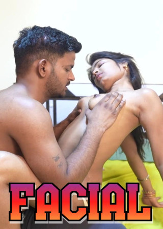 Facial (2025) Sanjana Uncut Short Films
