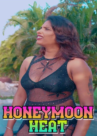 Honeymoon Heat (2025) Uncut Hindi Short Film