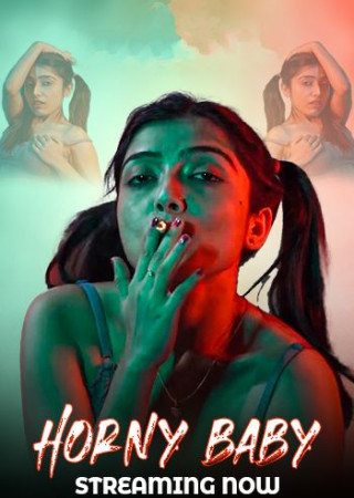 Horny Baby (2025) Hindi IndianXworld Short Films