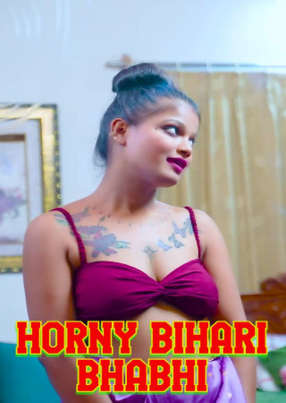 Horny Bihari Bhabhi (2025) Hindi BindasTimes Short Films