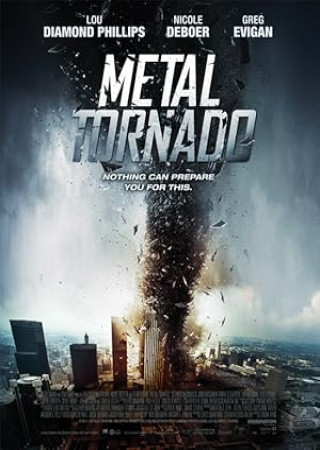 Metal Tornado (2011) Hindi Dubbed Movie