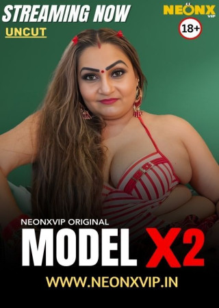 Model X 2 (2025) Hindi NeonX Short Films