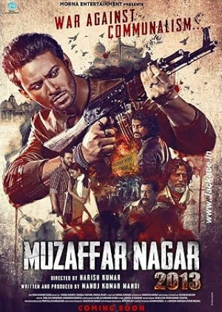 Muzaffarnagar 2013 (2017) Hindi Movie