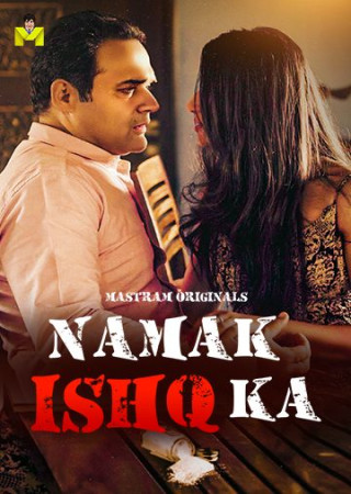 Namak Ishq Ka (2025) Hindi Season 01 E1-E3 Mastram WEB Series