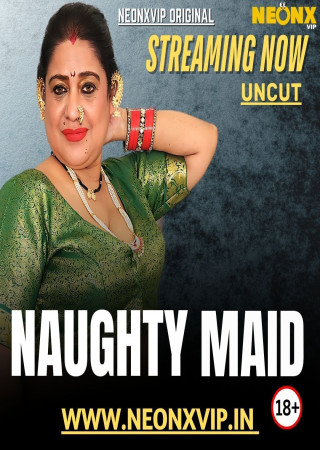 Naughty Maid (2025) Hindi NeonX Short Films
