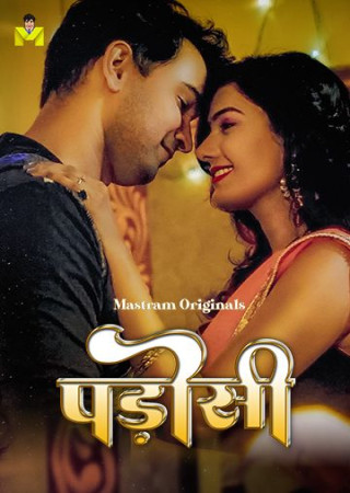 Padosi (2025) Hindi Season 01 Episodes(01-03) Mastram Hot Series