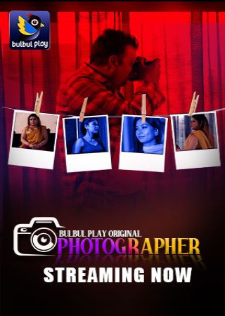 Photographer (2025) Hindi Season 01 Episodes (01-02) BulBulPlay WEB Series