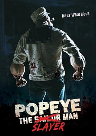 Popeye the Slayer Man (2025) English Movie