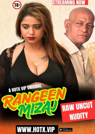 Rangeen Mizaj (2025) UNCUT HotX Short Films