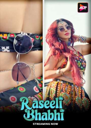 Raseeli Bhabhi (2025) Hindi Season 01 Episodes 1 To 2 Added AltBalaji WEB Series