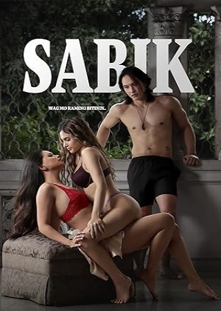 Sabik (2025) UNRATED Tagalog