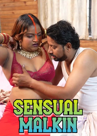 Sensual Malkin (2025) Uncut Hindi Hot Short Film