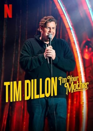 Tim Dillon Im Your Mother (2025) English