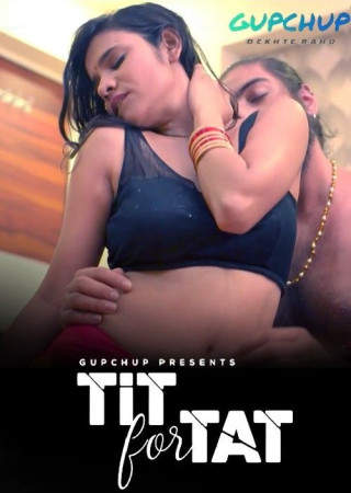 Tit For Tat (2024) GupChup Original Short Film