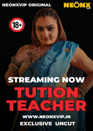Tution Teacher Uncut (2025) NeonX Short Films