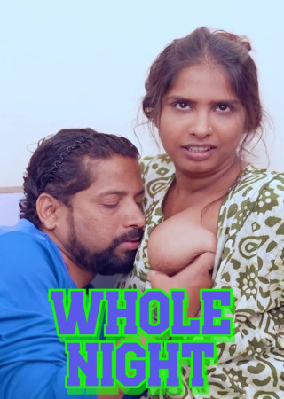 Whole Night (2025) Tejaswini Uncut Short Films