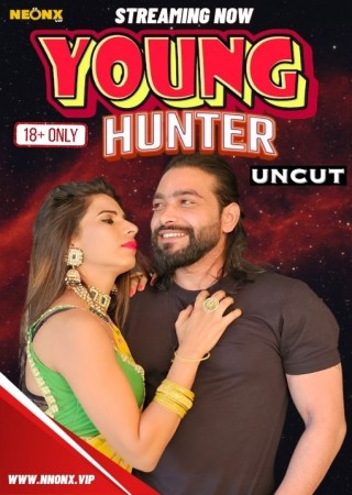 Young Hunter (2024) UNRATED NeonX Originals Hot Short Film